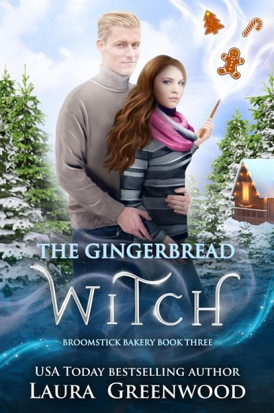 The Gingerbread Witch (Broomstick Bakery, #3) (eBook, ePUB) The Gingerbread Witch (Broomstick Bakery, #3) (eBook, ePUB)