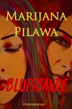 Blutsbande - Pilawa, Marijana