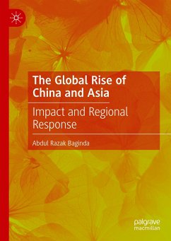The Global Rise of China and Asia (eBook, PDF) - Baginda, Abdul Razak