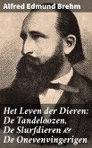 Het Leven der Dieren: De Tandeloozen, De Slurfdieren & De Onevenvingerigen (eBook, ePUB)