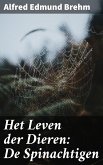 Het Leven der Dieren: De Spinachtigen (eBook, ePUB)