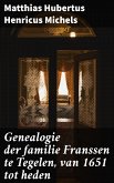 Genealogie der familie Franssen te Tegelen, van 1651 tot heden (eBook, ePUB)