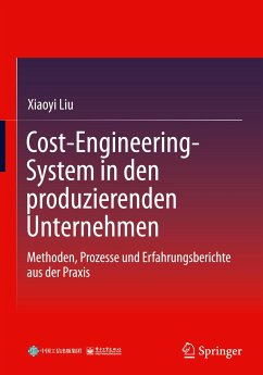 Cost-Engineering-System in den produzierenden Unternehmen - Liu, Xiaoyi