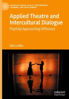 Applied Theatre and Intercultural Dialogue - Leffler, Elliot