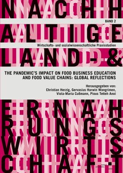 The pandemic¿s impact on food business education and food value chains: global reflections