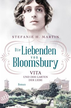 Vita und der Garten der Liebe / Die Liebenden von Bloomsbury Bd.3 - Martin, Stefanie H.