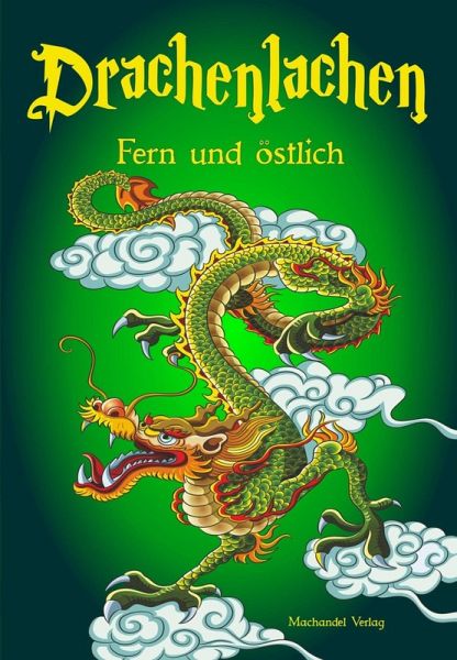 Drachenlachen - fern und östlich Drachenlachen - fern und östlich