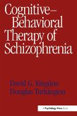 Cognitive-Behavioral Therapy of Schizophrenia (eBook, PDF)