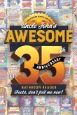 Uncle John's Awesome 35th Anniversary Bathroom Reader (eBook, ePUB)