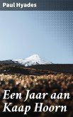 Een Jaar aan Kaap Hoorn (eBook, ePUB)