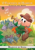 Turma da Mônica - Clássicos Para Sempre - O Flautista de Hamelin (eBook, ePUB)