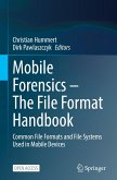 Mobile Forensics ¿ The File Format Handbook