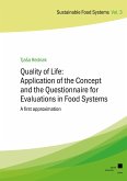 Quality of Life: Application of the Concept and the Questionnaire for Evaluations in Food Systems