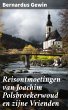Reisontmoetingen van Joachim... - Bild 1