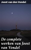De complete werken van Joost van Vondel (eBook, ePUB)