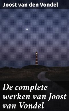 De complete werken van Joost van Vondel (eBook, ePUB) - Vondel, Joost Van Den