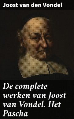 Cover De complete werken van Joost van Vondel. Het Pascha (eBook, ePUB)
