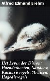 Het Leven der Dieren: Hoenderkoeten; Nandoes; Kasuarisvogels; Struisen; Hagedisvogels (eBook, ePUB)