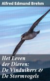 Het Leven der Dieren: De Vinduikers & De Stormvogels (eBook, ePUB)