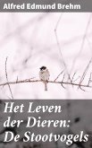 Het Leven der Dieren: De Stootvogels (eBook, ePUB)