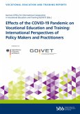 Effects of the COVID-19 Pandemic on Vocational Education and Training: International Perspectives of Policy Makers and Practitioners