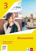 Découvertes 3. Ausgabe 1. oder 2. Fremdsprache. Cahier d'activités mit Mediensammlung 3. Lernjahr