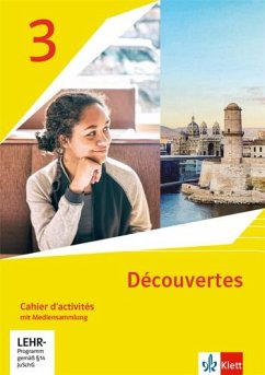 Découvertes 3. Ausgabe 1. oder 2. Fremdsprache. Cahier d'activités mit Mediensammlung 3. Lernjahr