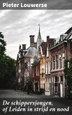 De schippersjongen, of Leiden in strijd en nood (eBook, ePUB)