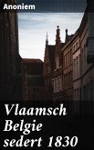 Vlaamsch Belgie sedert 1830 (eBook, ePUB)