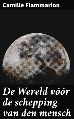 Cover De Wereld vóór de schepping van den mensch (eBook, ePUB)