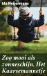 Zoo mooi als zonneschijn. Het... - Bild 1