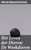 Het Leven der Dieren: De Weekdieren (eBook, ePUB)