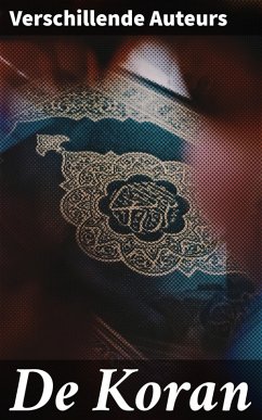 De Koran (eBook, ePUB) - Auteurs, Verschillende