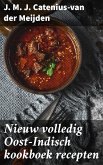 Nieuw volledig Oost-Indisch kookboek recepten (eBook, ePUB)