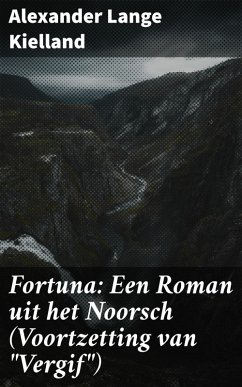 Fortuna: Een Roman uit het Noorsch (Voortzetting van 