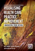 Visualising Health Care Practice Improvement (eBook, ePUB)