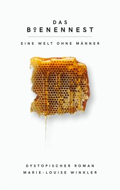 Das Bienennest - Winkler, Marie-Louise