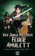 Der Junge mit dem Feueramulett: Das... - Bild 1