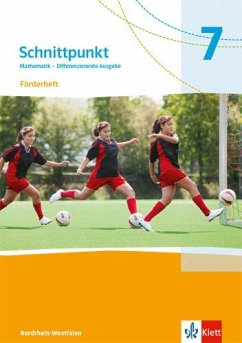 Schnittpunkt Mathematik 7. Förderheft mit Lösungsheft Klasse 7. Differenzierende Ausgabe Nordrhein-Westfalen