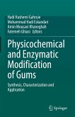 Physicochemical and Enzymatic Modification of Gums (eBook, PDF)