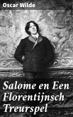 Salome en Een Florentijnsch Treurspel (eBook, ePUB)