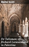 De Talisman; of, Richard Leeuwenhard in Palestina (eBook, ePUB)