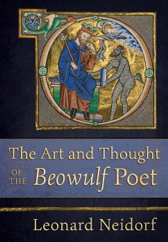 The Art and Thought of the &quote;Beowulf&quote; Poet (eBook, ePUB)