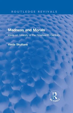 Madness and Morals (eBook, ePUB) - Skultans, Vieda