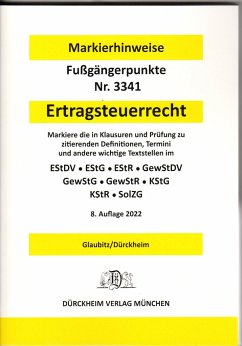 ERTRAGSTEUERRECHT Dürckheim-Markierhinweise/Fußgängerpunkte für das Steuerberaterexamen, Dürckheim'sche Markierhinweise - Glaubitz, Thorsten;Dürckheim, Constantin