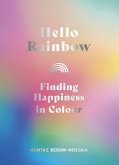Hello Rainbow (eBook, ePUB) Hello Rainbow (eBook, ePUB)