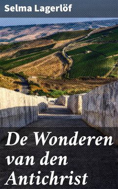 De Wonderen van den Antichrist (eBook, ePUB) - Lagerlöf, Selma