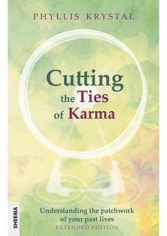 Cutting the Ties of Karma (eBook, ePUB) - Krystal, Phyllis
