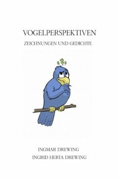 Vogelperspektiven - Drewing, Ingrid Herta