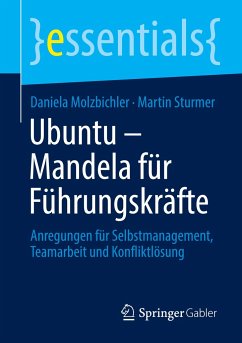 Ubuntu ¿ Mandela für Führungskräfte - Molzbichler, Daniela;Sturmer, Martin